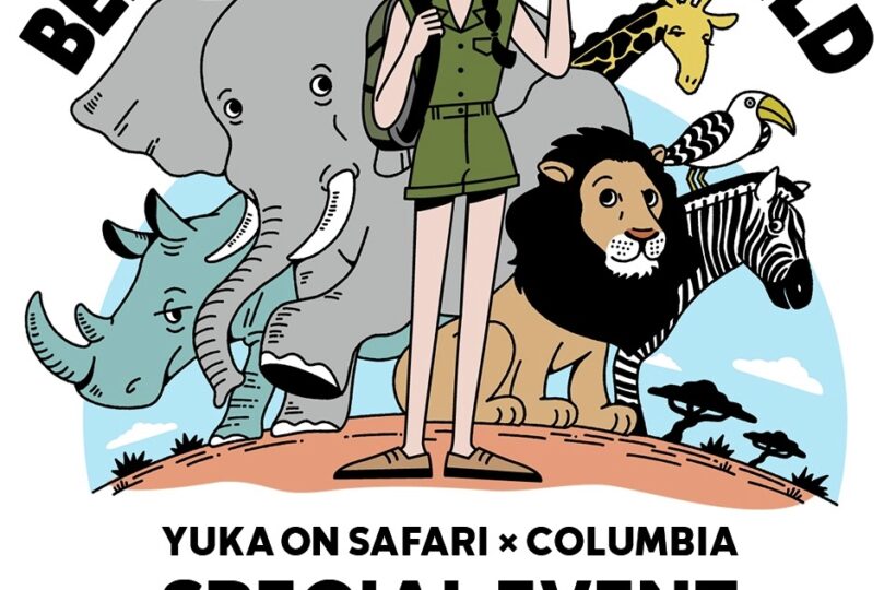 YUKA ON SAFARI × COLUMBIA SPECIAL EVENT