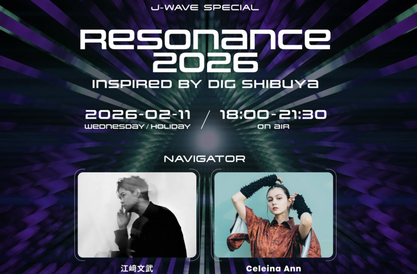 J-WAVE SPECIAL RESONANCE 2026 INSPIRED BY DIG SHIBUYA
